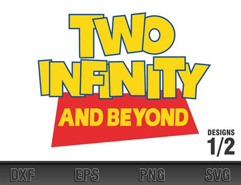 Two Infinity and Beyond Svg, Buzz Lightyear Svg, Infinity and Beyond