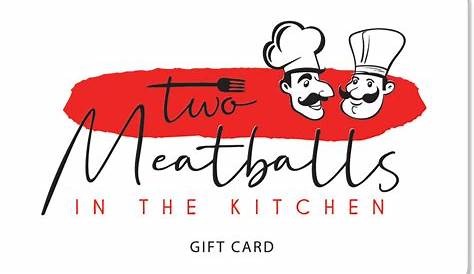 Two Meatballs In The Kitchen Gift Card