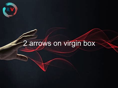 Reviews Two Arrows On Virgin Box