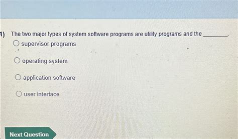 two major types of system software programs are utility programs and the