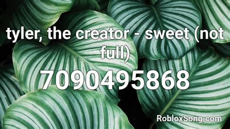 tyler, the creator - sweet (not full) Roblox ID - Roblox music codes