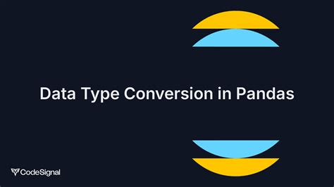 Type Conversion In Pandas Dataframe