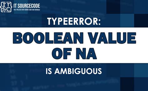 typeerror boolean value of na is ambiguous