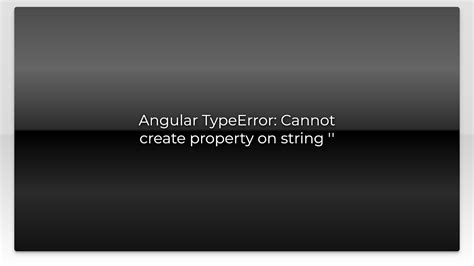 Typeerror Cannot Create Property Locals On String