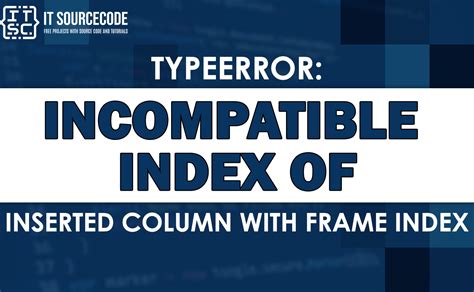 typeerror incompatible index of inserted column with frame index
