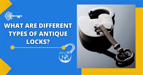 Types Of Antique Locks