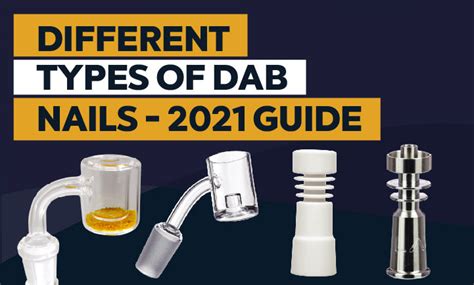 Types Of Dab Nails