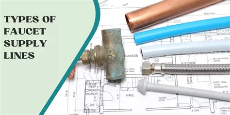 Types Of Faucet Lines