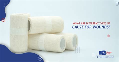 Types Of Gauze For