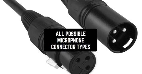 Types Of Microphone Plugs
