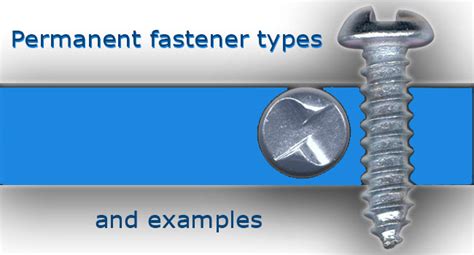 Types Of Permanent Fasteners
