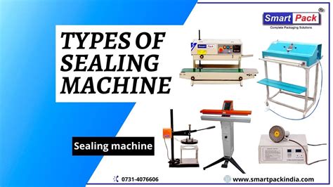 Types Of Sealing Machines And Their Functions