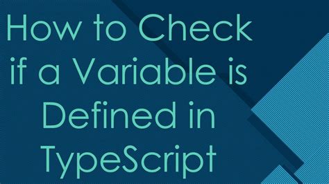 typescript check if variable is defined