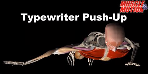 Typewriter Push Ups Benefits