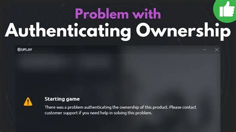 ubisoft problem authenticating ownership