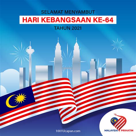 Ucapan Selamat Hari Merdeka & Kebangsaan Malaysia 2021 1001 Ucapan