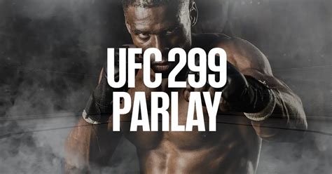 ufc 299 parlay