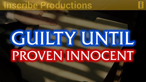 uk guilty until proven innocent