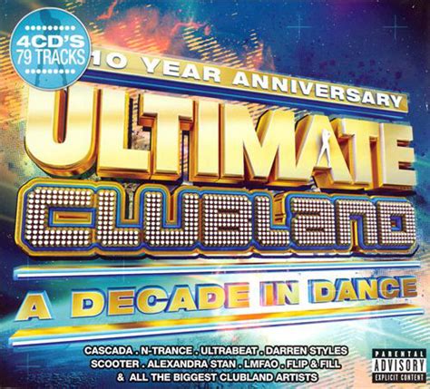 ultimate clubland a decade in dance