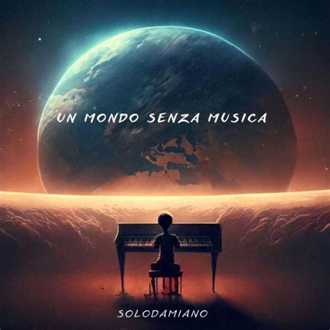 un mondo senza musica