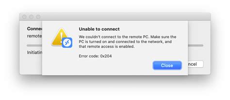 unable to connect error code 0x204 mac