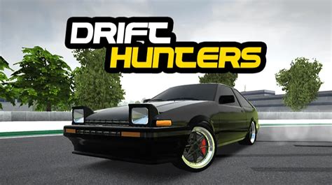 Unblocked Games Drift Hunters 76