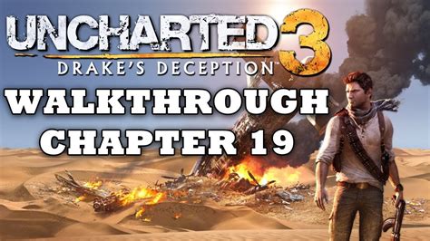 Uncharted Chapter 19 Walkthrough