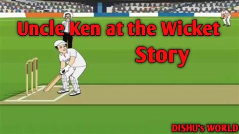Topics Uncle Ken At The Wicket References