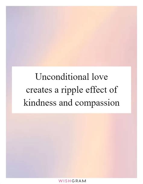 Unconditional Love and Compassion