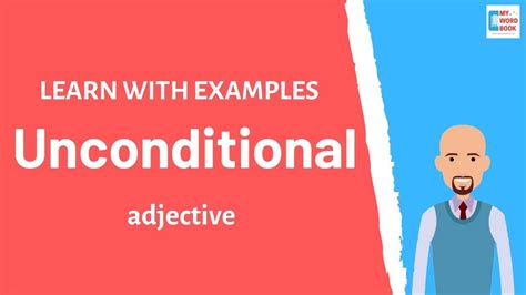 unconditional meaning in english