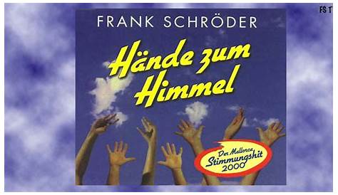 Hände Zum Himmel (Die Hände Zum Himmel) Frank Schröder "Official Promo