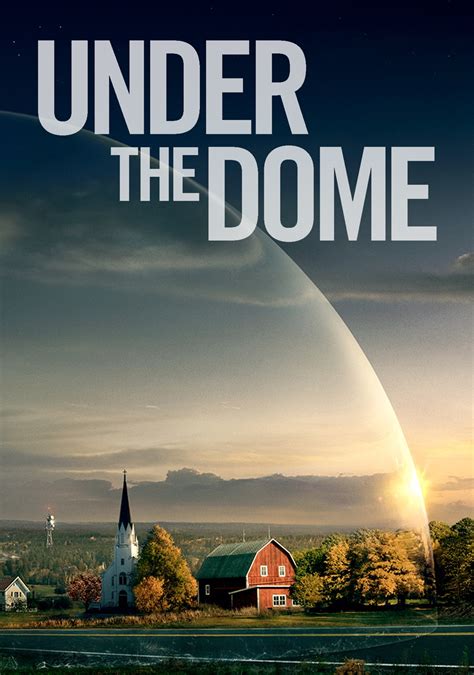 under the dome tv show explained