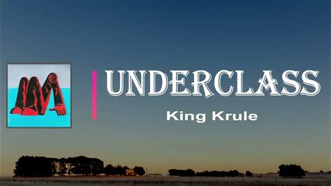 Underclass King Krule Meaning
