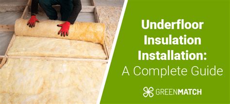 Underfloor Insulation How To Install