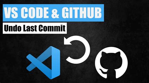 undo last commit in vs code