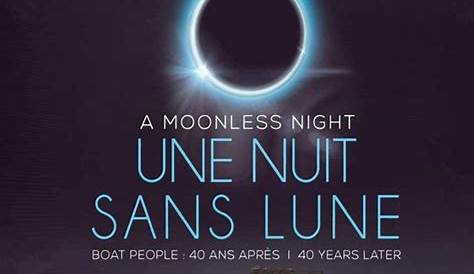 Une nuit sans lune: Boat people, 40 ans après (2016) par Thi Be Nguyen