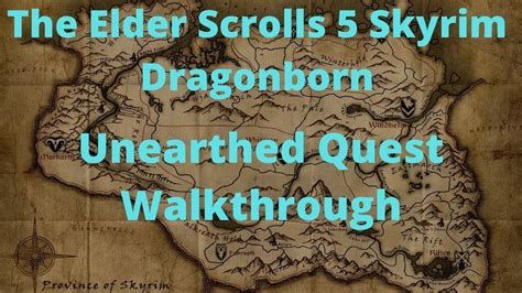Unearthed Walkthrough Skyrim