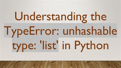 unhashable type meaning in python