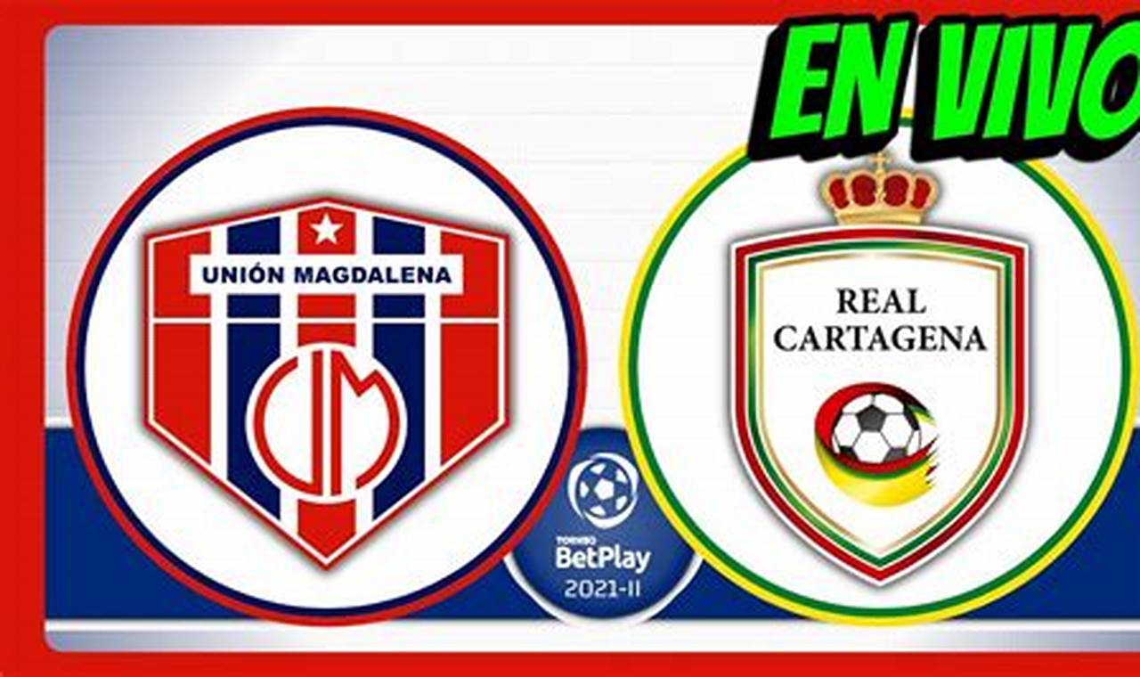 Unveil the Rivalry: Breaking News on Unin Magdalena vs. Real Cartagena