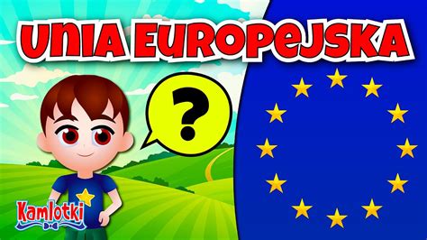 unia europejska film edukacyjny dla dzieci