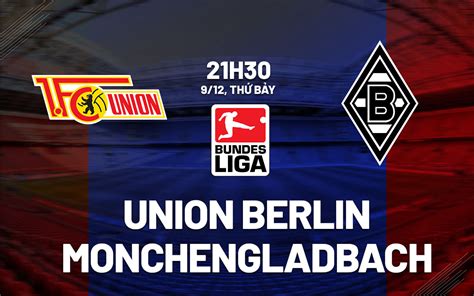 union berlin - borussia monchengladbach