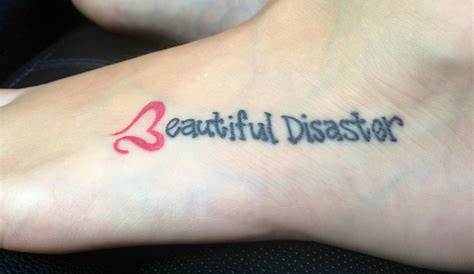 33+ Unique Beautiful Disaster Tattoo