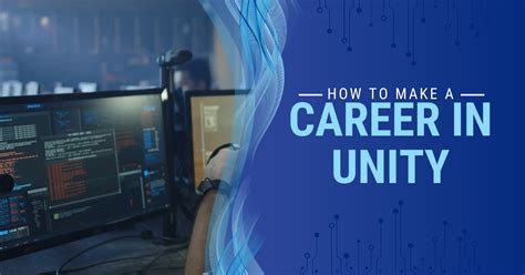 Unlock Your Potential with Unity Careers and Game-Changing Opportunities