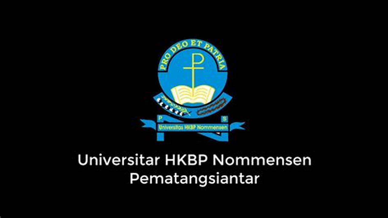 Panduan Lengkap Universitas HKBP Nommensen Pematangsiantar