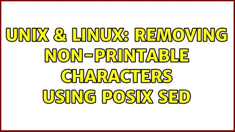 Unix Change Non Printable Characters