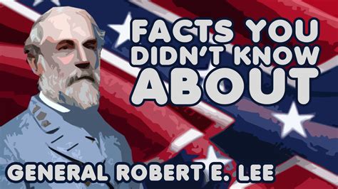 unknown facts about robert e lee