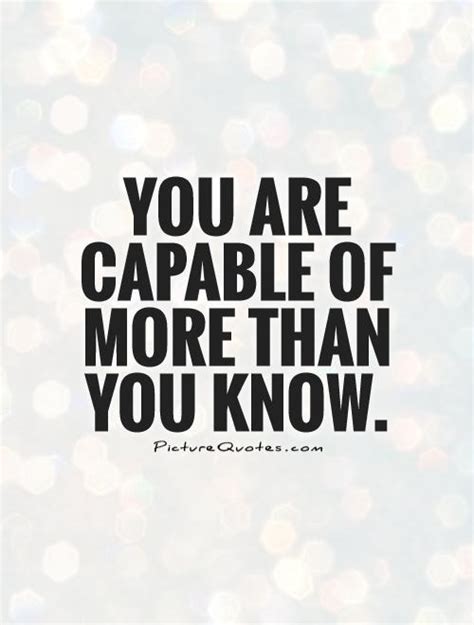 unknown you are capable quote