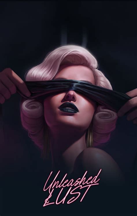unleashed lust