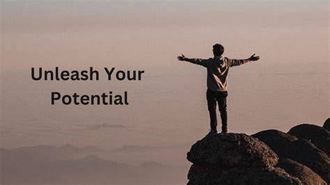 Unleashing Your True Potential