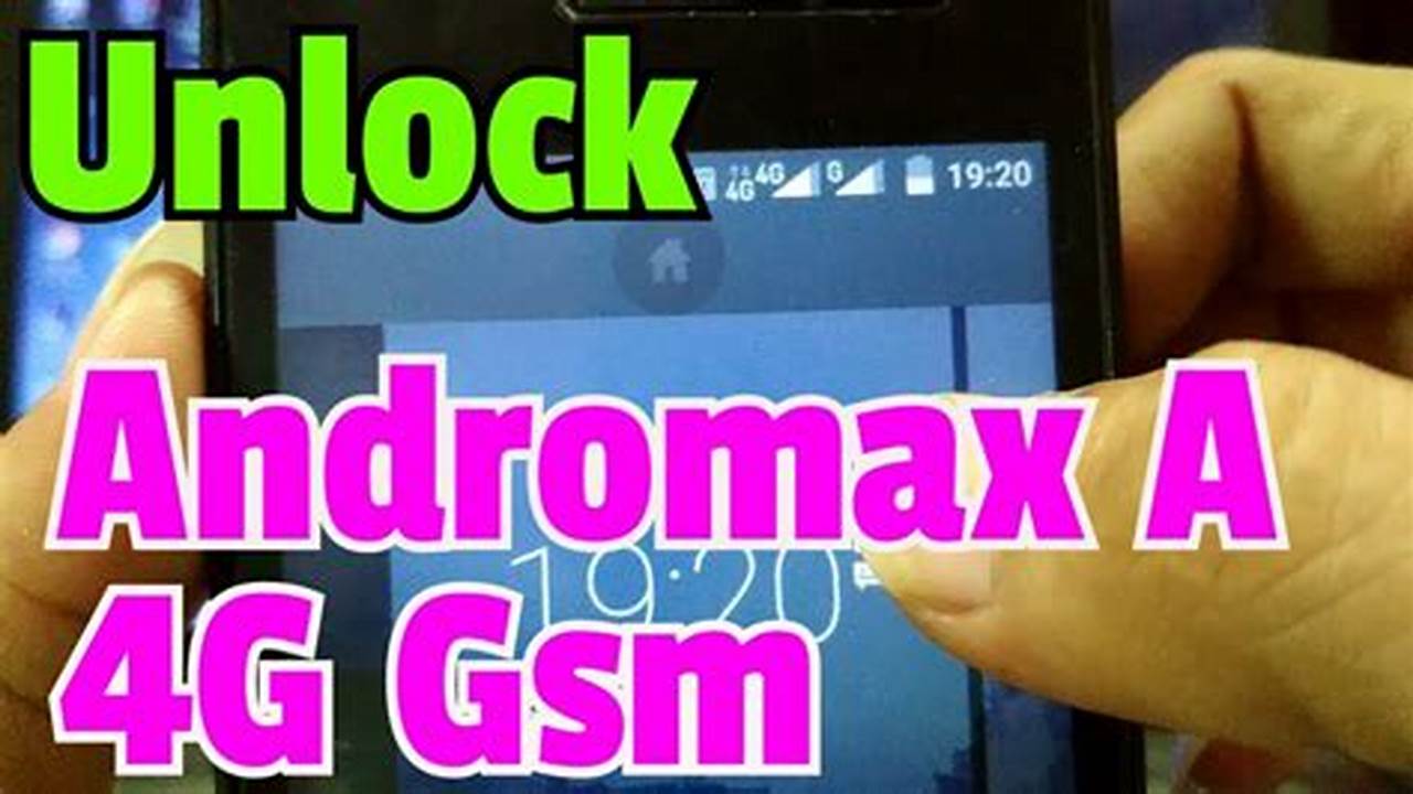Cara Unlock GSM Andromax E2 dengan Mudah